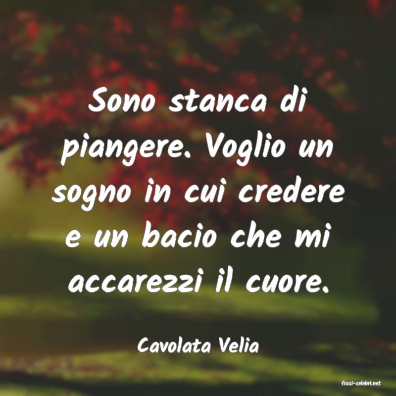 frasi di  Cavolata Velia
