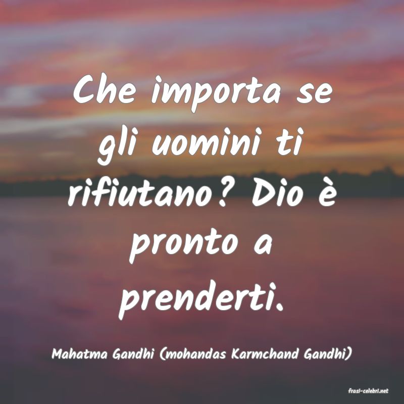 frasi di Mahatma Gandhi (mohandas Karmchand Gandhi)