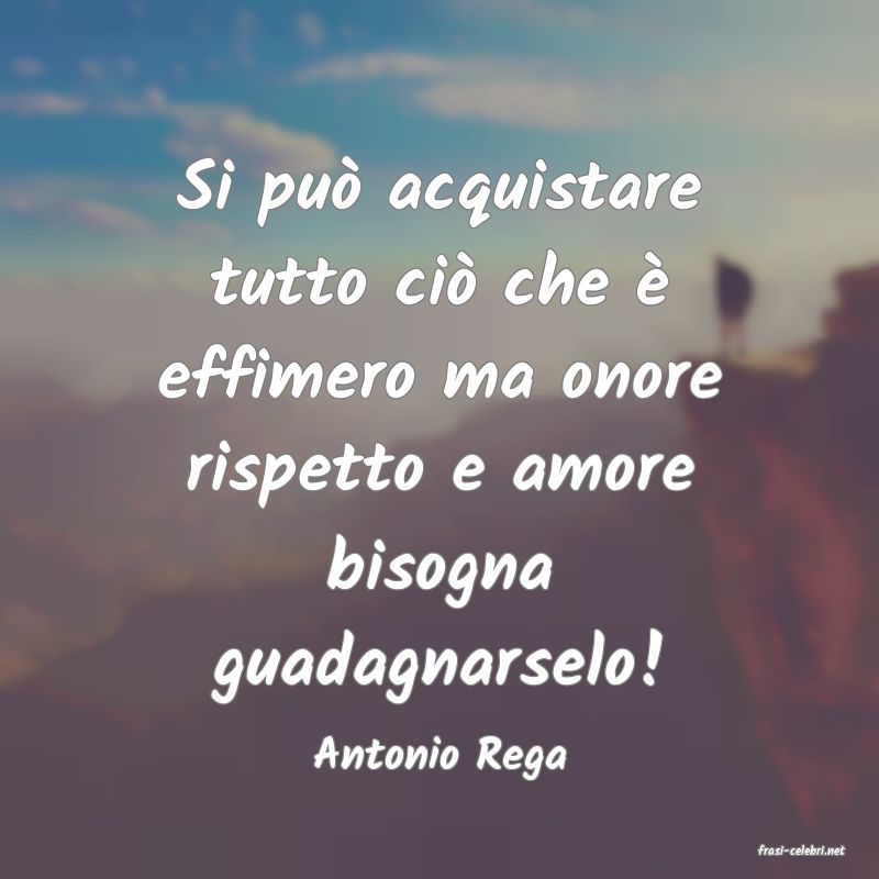 frasi di  Antonio Rega
