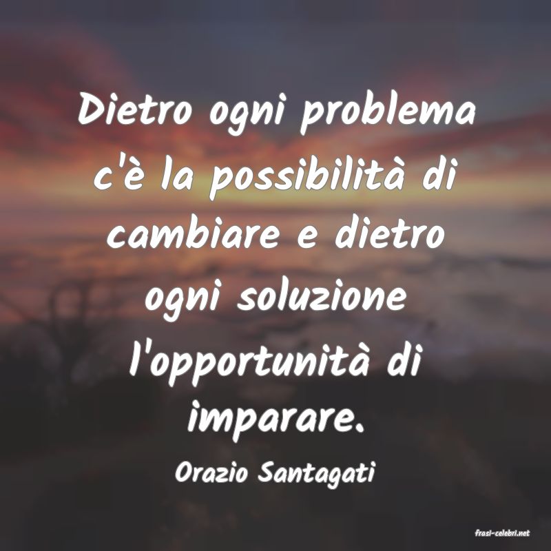 frasi di  Orazio Santagati
