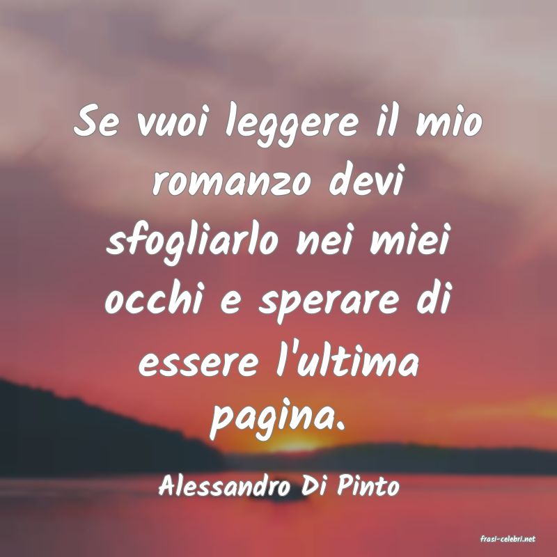 frasi di  Alessandro Di Pinto

