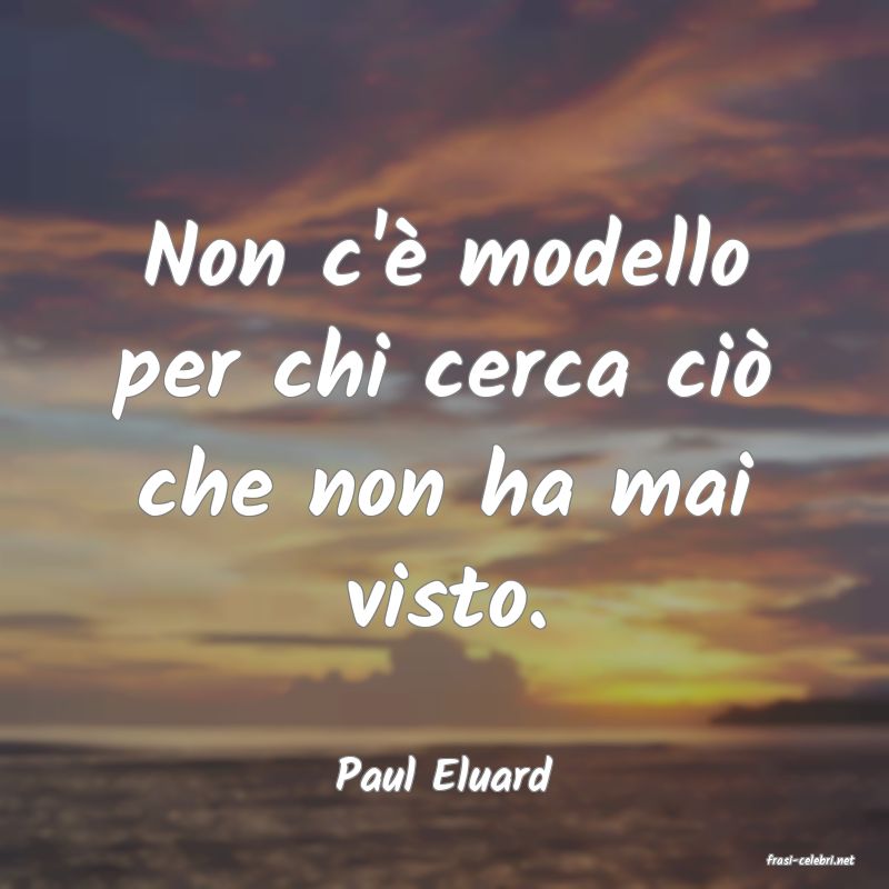 frasi di  Paul Eluard
