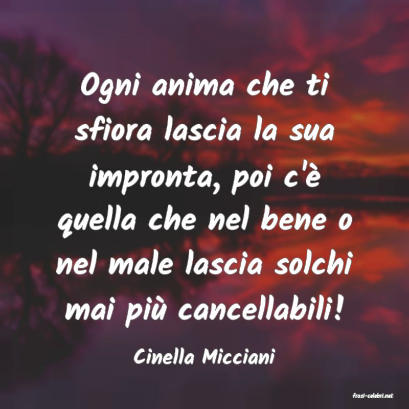 frasi di  Cinella Micciani
