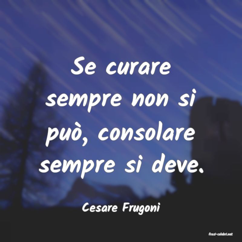 frasi di  Cesare Frugoni
