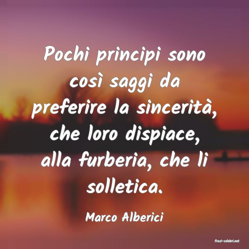 frasi di  Marco Alberici
