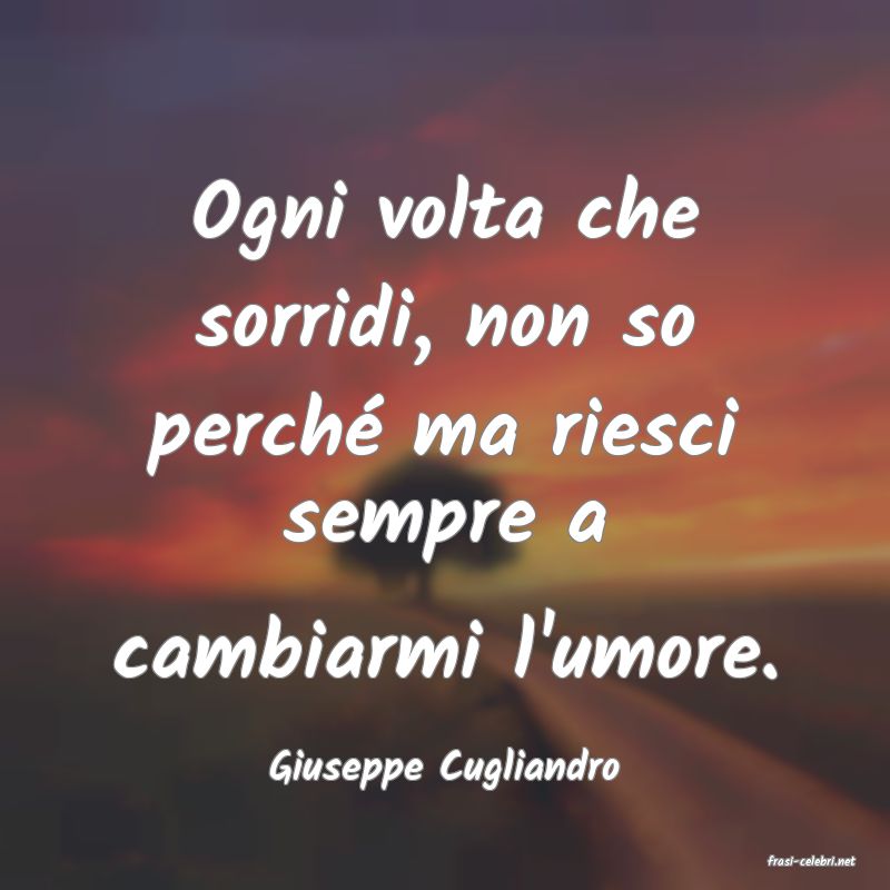 frasi di  Giuseppe Cugliandro
