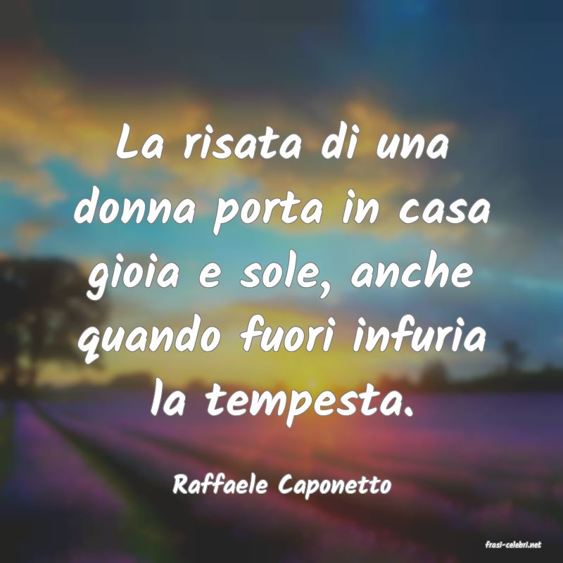 frasi di  Raffaele Caponetto
