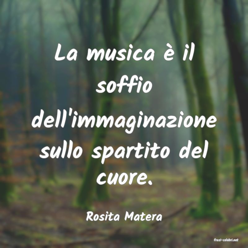 frasi di  Rosita Matera
