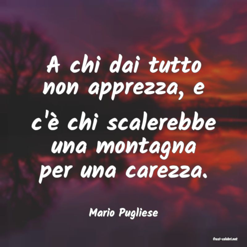 frasi di  Mario Pugliese
