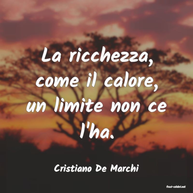 frasi di  Cristiano De Marchi
