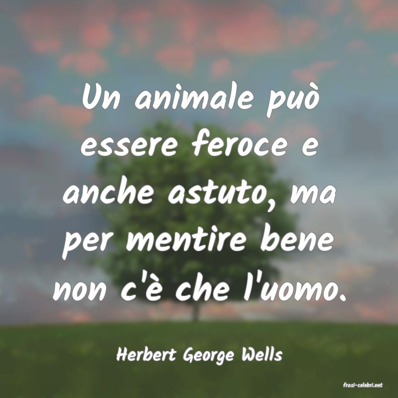 frasi di Herbert George Wells