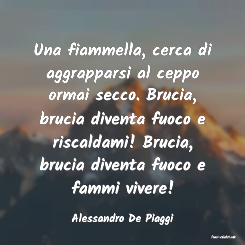 frasi di Alessandro De Piaggi