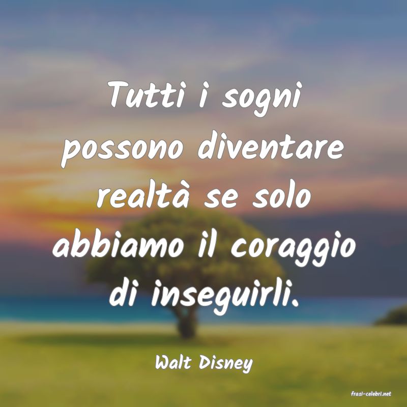 frasi di Walt Disney