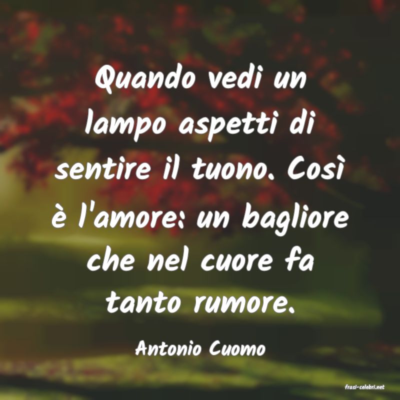 frasi di  Antonio Cuomo
