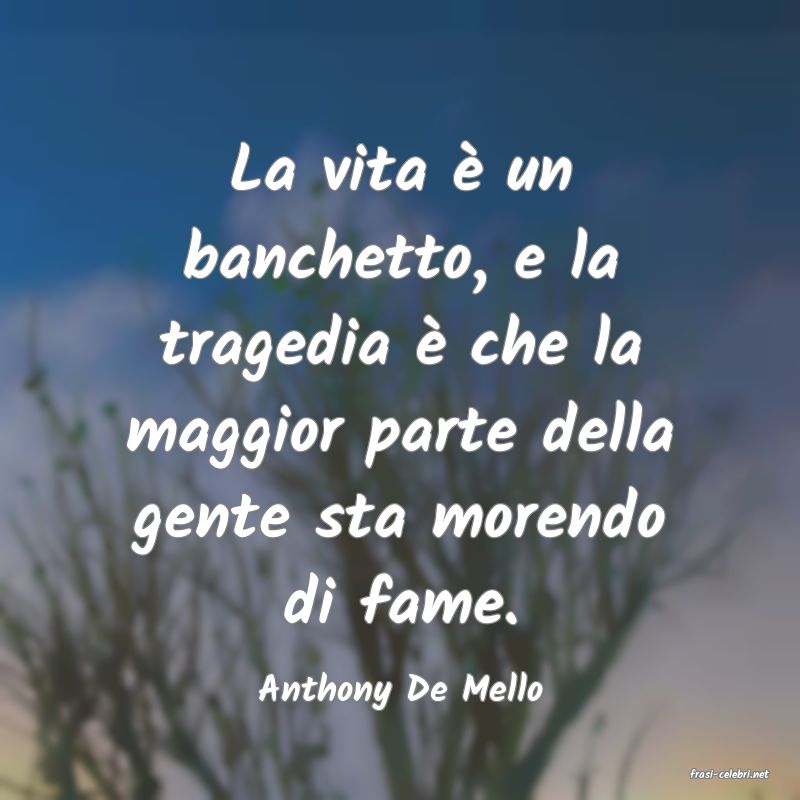 frasi di  Anthony De Mello
