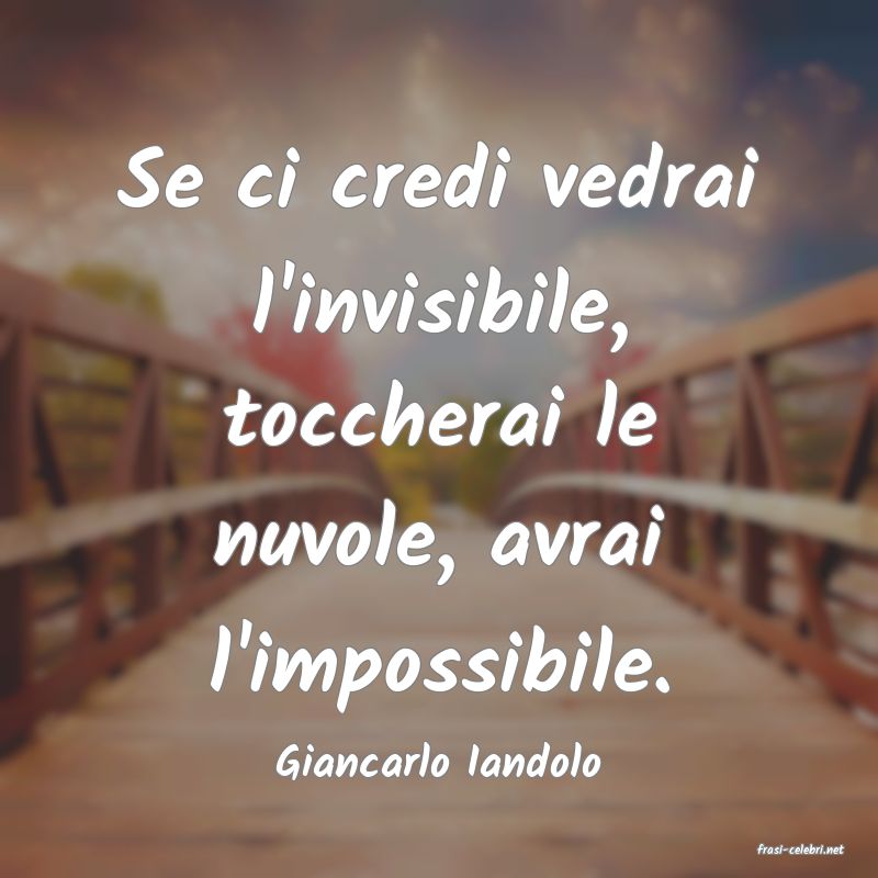 frasi di  Giancarlo Iandolo
