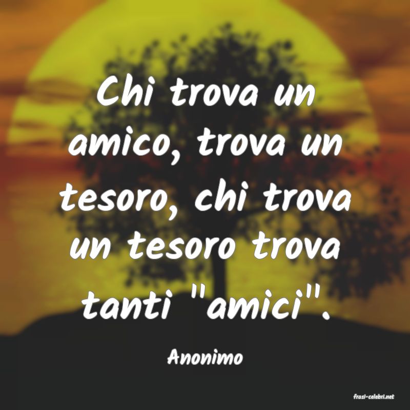 frasi di  Anonimo
