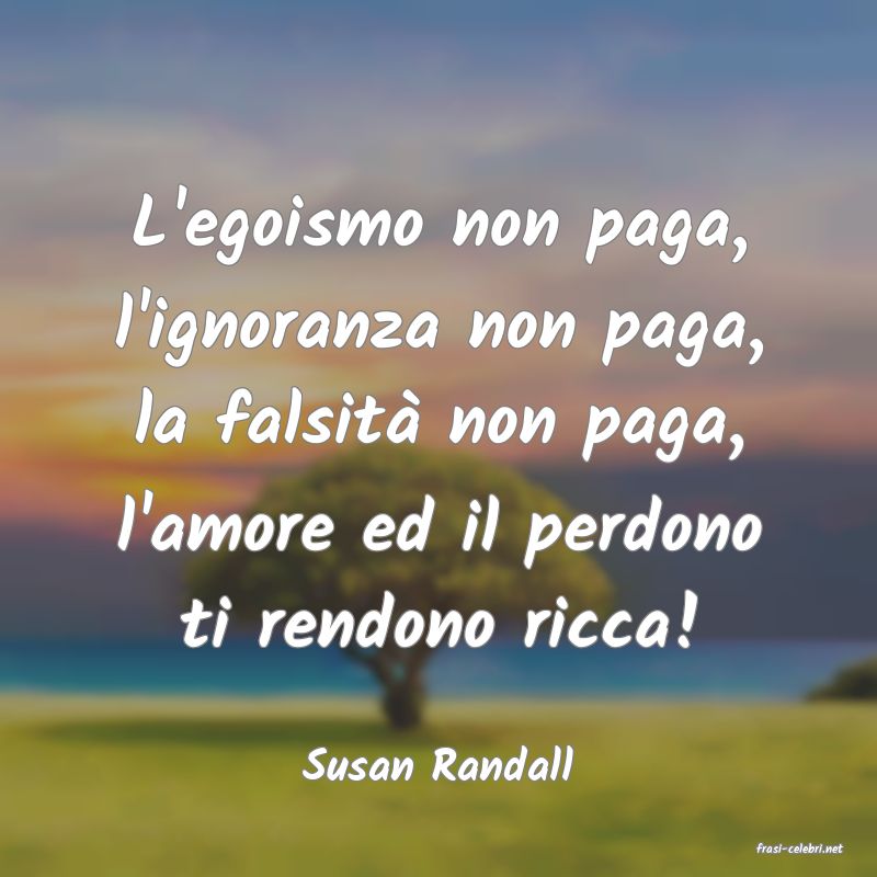 frasi di  Susan Randall

