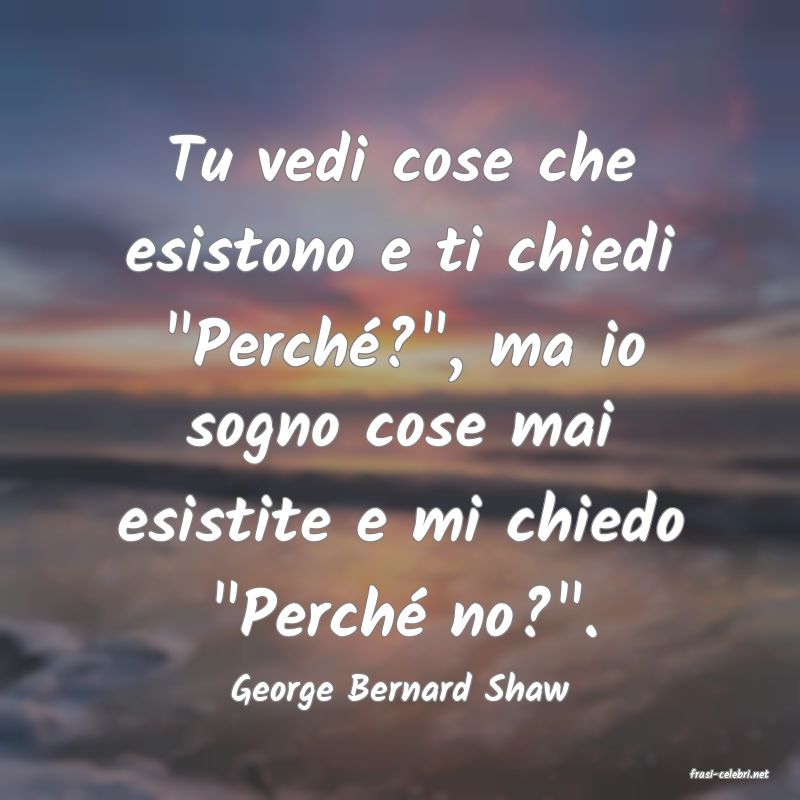 frasi di  George Bernard Shaw
