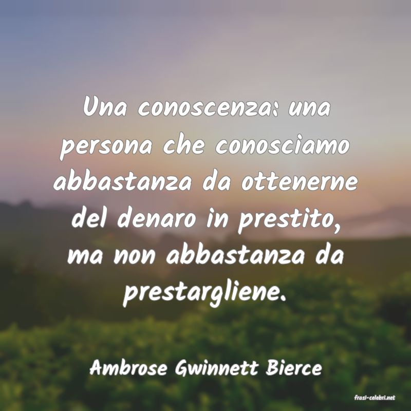 frasi di Ambrose Gwinnett Bierce