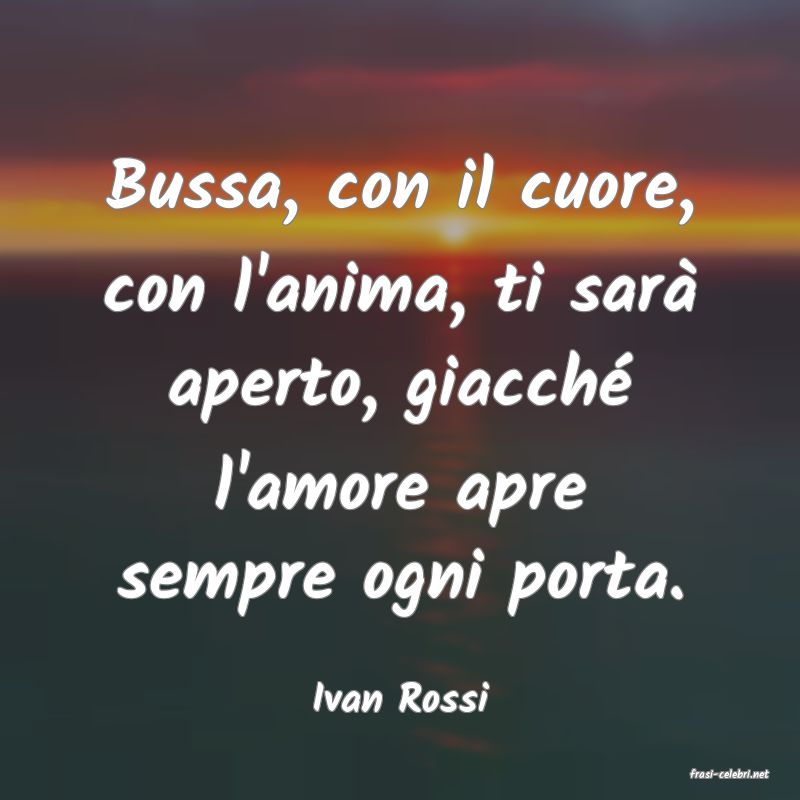 frasi di  Ivan Rossi
