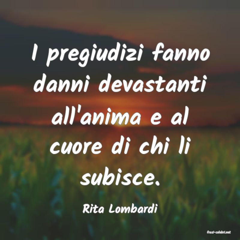 frasi di  Rita Lombardi
