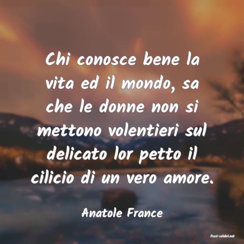frasi di  Anatole France
