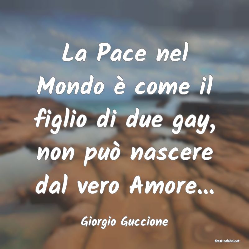 frasi di Giorgio Guccione