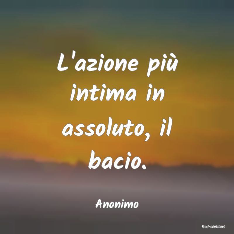 frasi di  Anonimo

