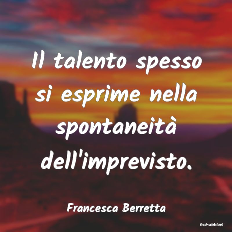frasi di Francesca Berretta