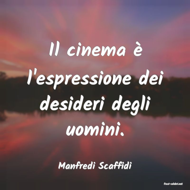 frasi di  Manfredi Scaffidi

