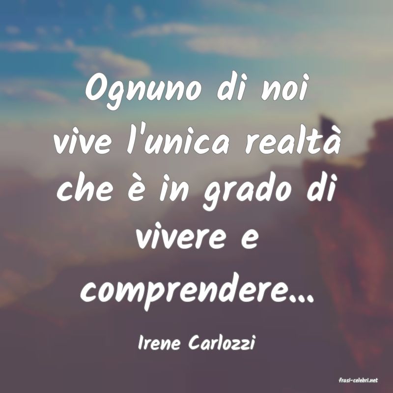 frasi di  Irene Carlozzi
