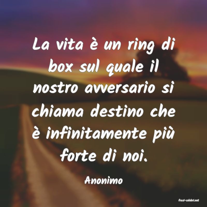 frasi di  Anonimo
