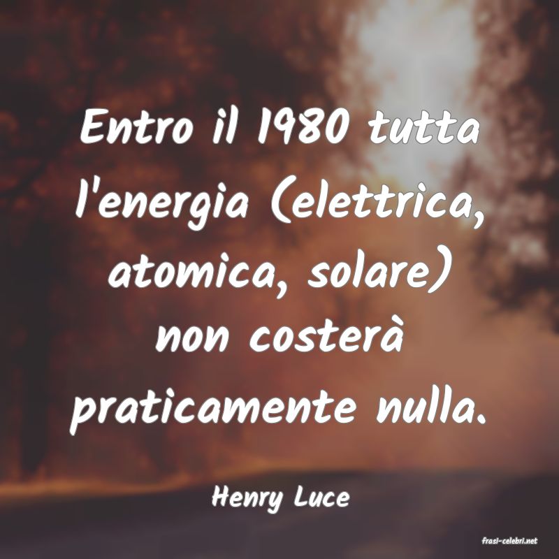 frasi di Henry Luce