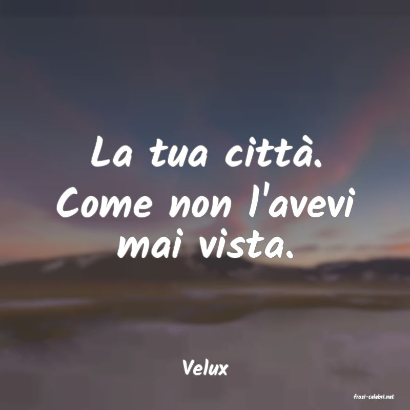 frasi di Velux