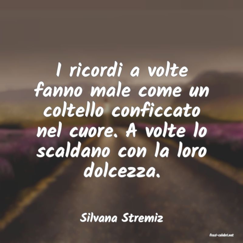 frasi di Silvana Stremiz