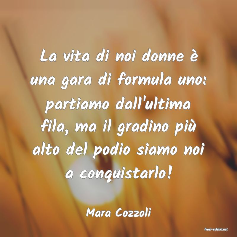frasi di Mara Cozzoli