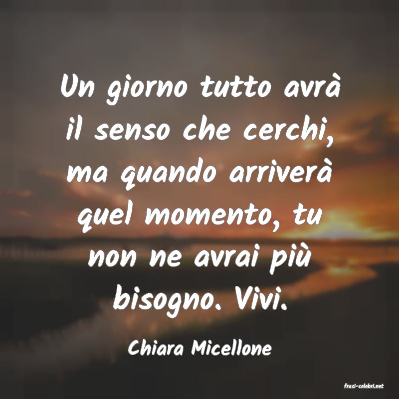 frasi di  Chiara Micellone
