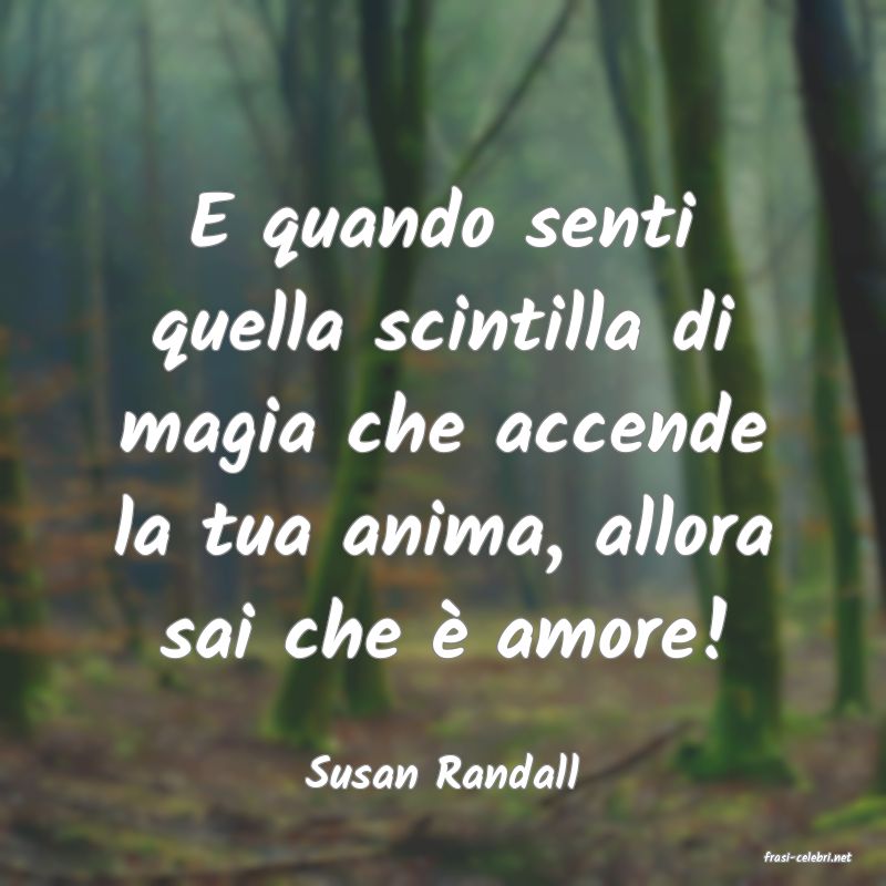 frasi di  Susan Randall
