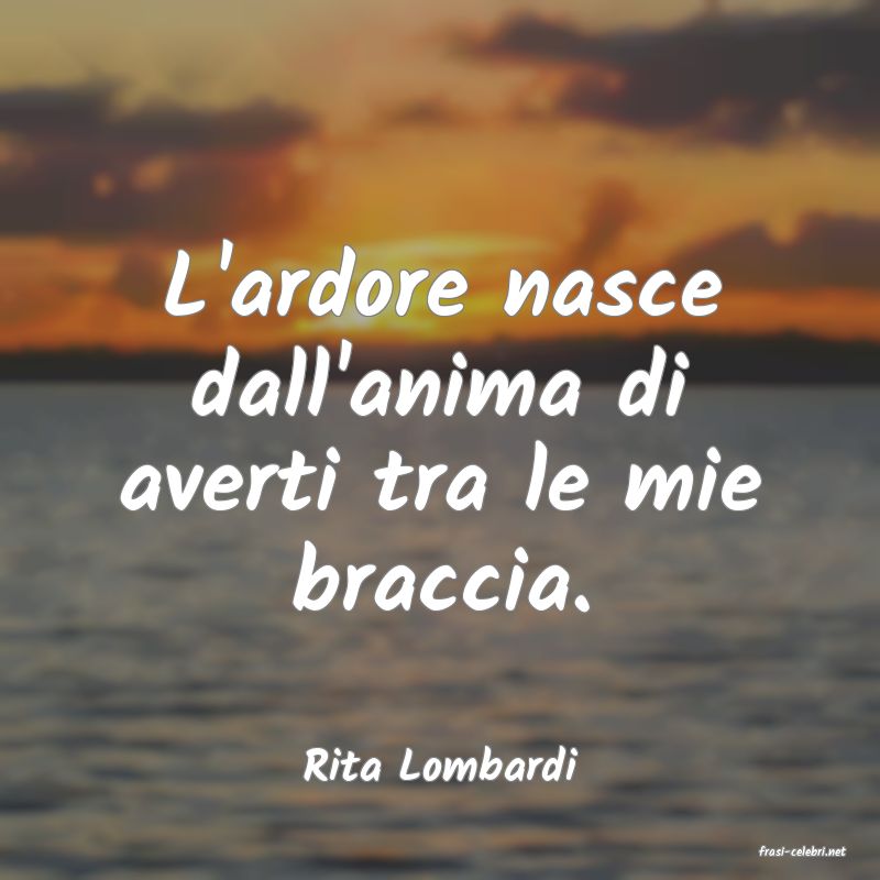 frasi di  Rita Lombardi
