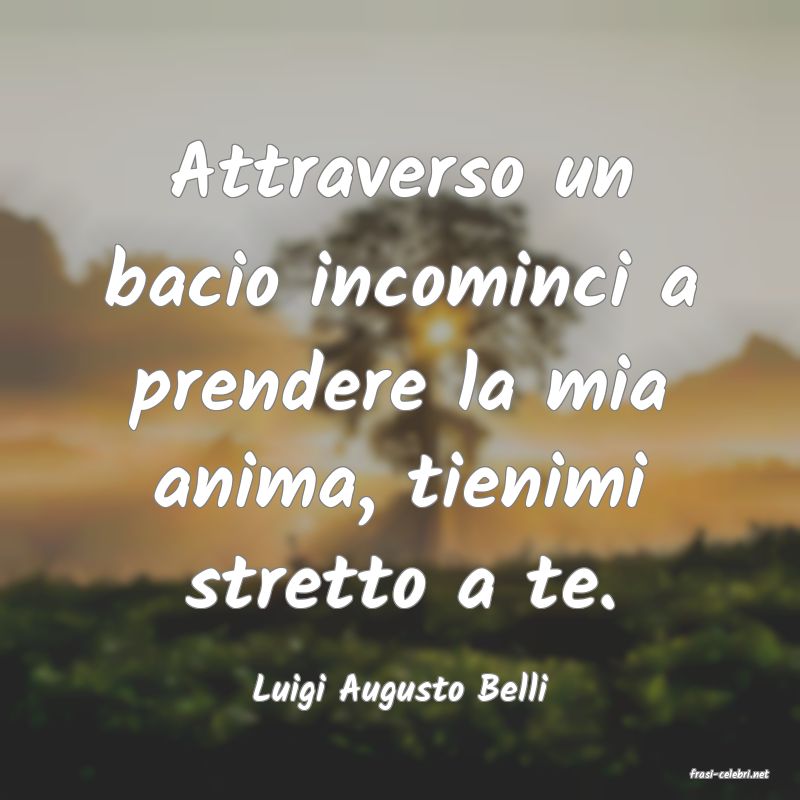 frasi di  Luigi Augusto Belli
