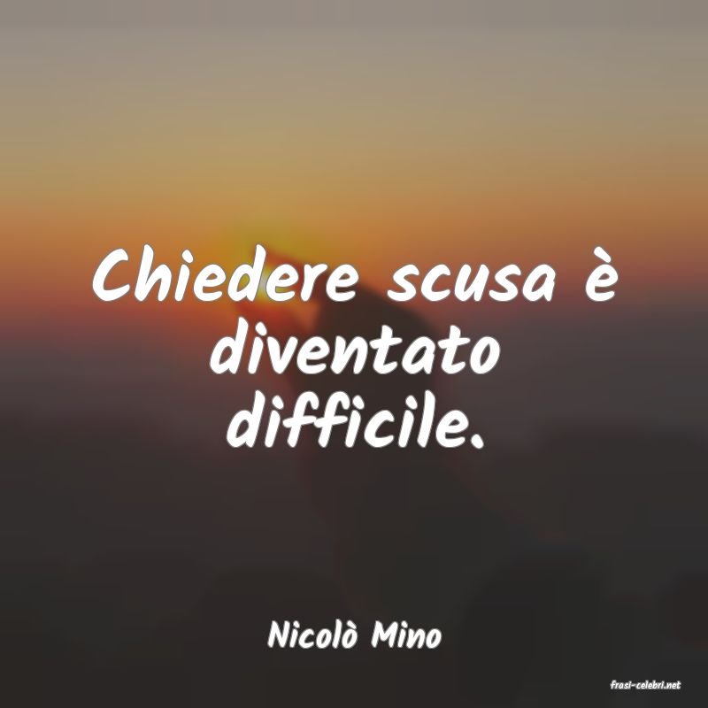frasi di Nicol Mino