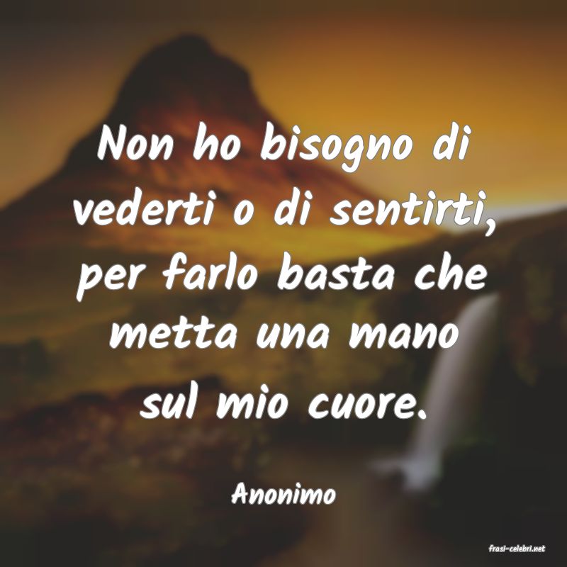 frasi di  Anonimo
