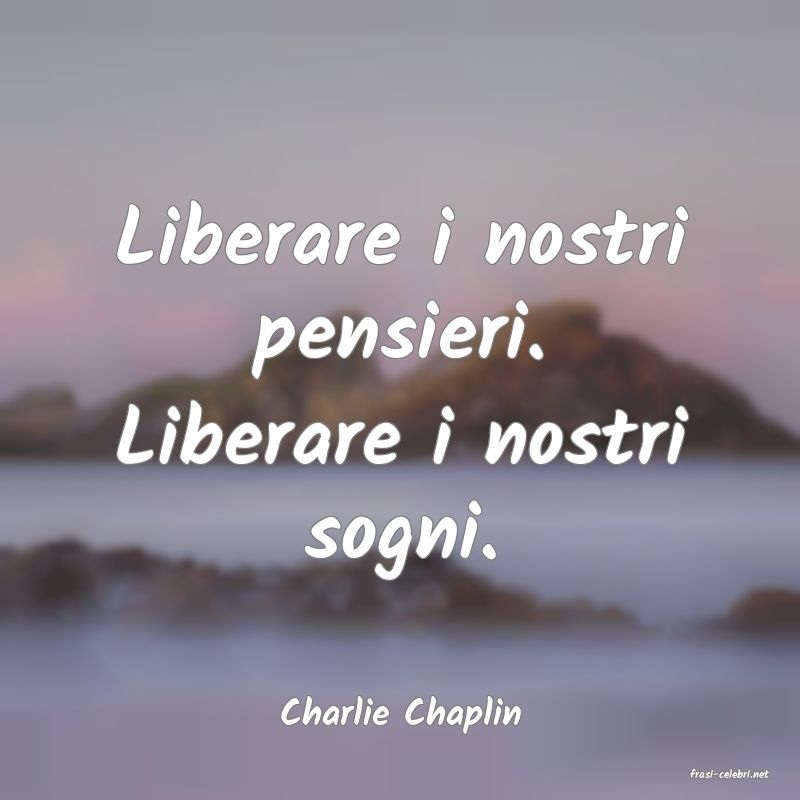 frasi di Charlie Chaplin
