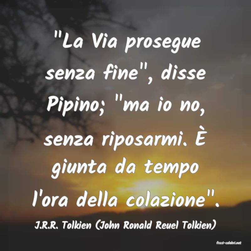 frasi di J.R.R. Tolkien (John Ronald Reuel Tolkien)