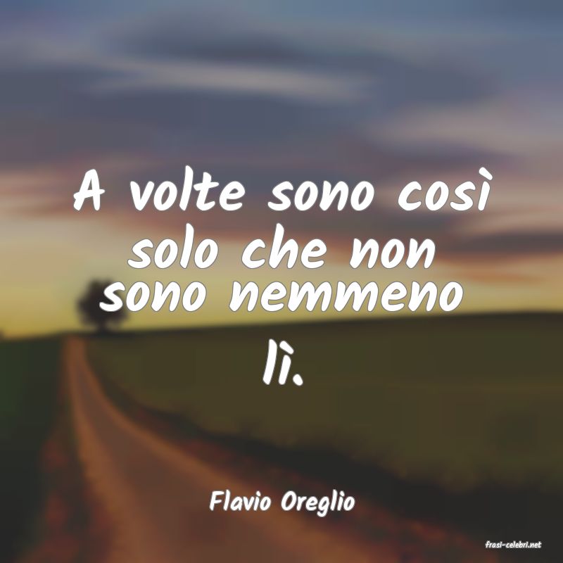 frasi di Flavio Oreglio
