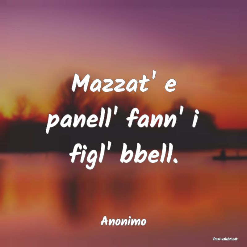 frasi di Anonimo
