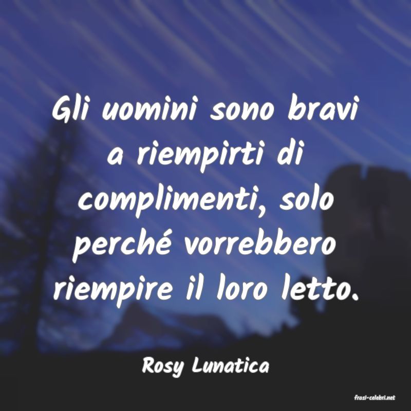 frasi di Rosy Lunatica
