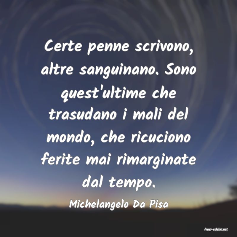frasi di  Michelangelo Da Pisa
