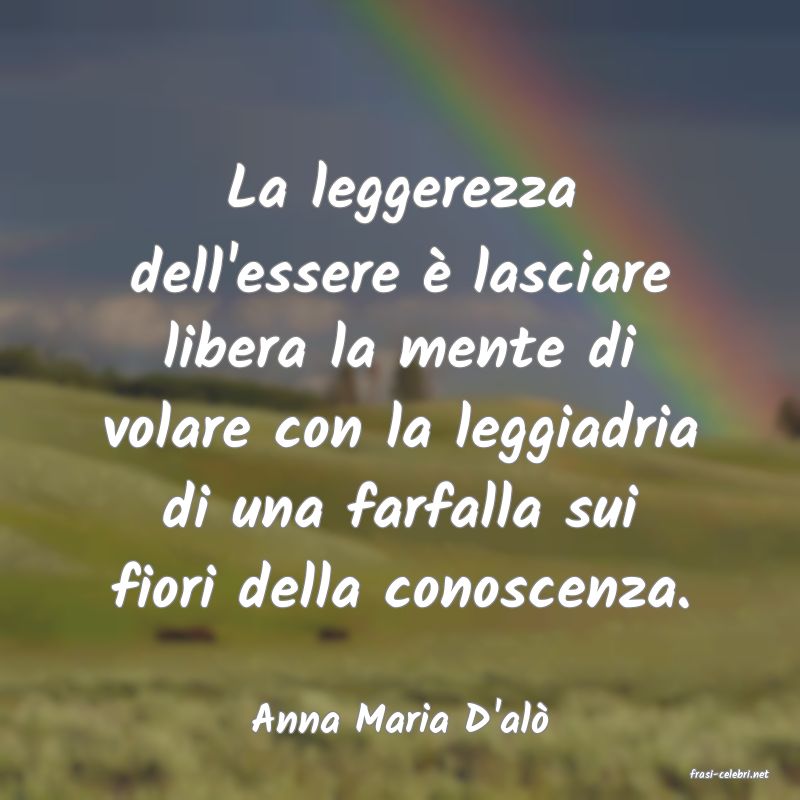 frasi di Anna Maria D'al